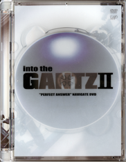 into the GANTZ II DVD